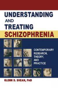 Understanding and Treating Schizophrenia : Contemporary Research, Theory, and Practice