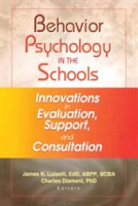 Behavior Psychology in the Schools : Innovations in Evaluation, Support, and Consultation