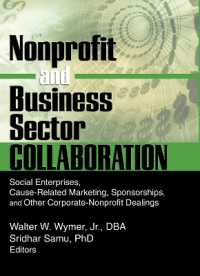 ＮＰＯと営利企業の協働<br>Nonprofit and Business Sector Collaboration : Social Enterprises, Cause-Related Marketing, Sponsorships, and Other Corporate-Nonprofit Dealings