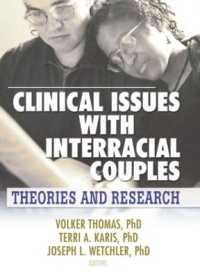 Clinical Issues with Interracial Couples : Theories and Research