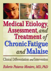 Medical Etiology, Assessment, and Treatment of Chronic Fatigue and Malaise : Clinical Differentiation and Intervention