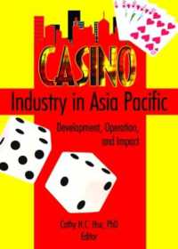 アジアパシフィックのカジノ産業<br>Casino Industry in Asia Pacific : Development, Operation, and Impact