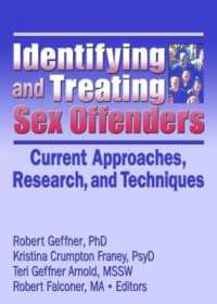 Identifying and Treating Sex Offenders : Current Approaches, Research, and Techniques