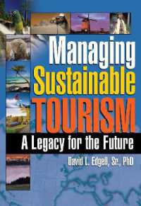 Managing Sustainable Tourism : A Legacy for the Future