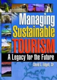 Managing Sustainable Tourism : A Legacy for the Future