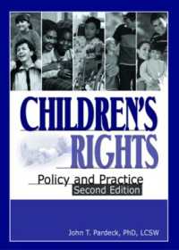 Children's Rights : Policy and Practice, Second Edition (Social Work Practice in Action)
