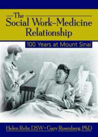 The Social Work-Medicine Relationship : 100 Years at Mount Sinai