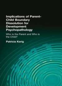 Implications of Parent-Child Boundary Dissolution for Developmental Psychopathology : 'Who Is the Parent and Who Is the Child?'
