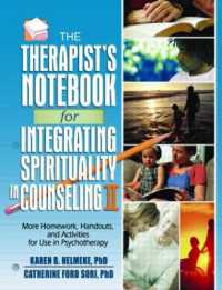 The Therapist's Notebook for Integrating Spirituality in Counseling II : More Homework, Handouts, and Activities for Use in Psychotherapy