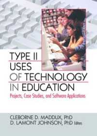Type II Uses of Technology in Education : Projects, Case Studies, and Software Applications