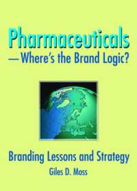 Pharmaceuticals-Where's the Brand Logic? : Branding Lessons and Strategy