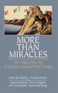 More than Miracles : The State of the Art of Solution-focused Brief Therapy （1ST）