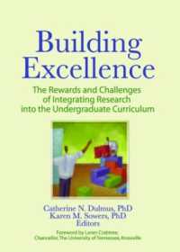 Building Excellence : The Rewards and Challenges of Integrating Research into the Undergraduate Curriculum