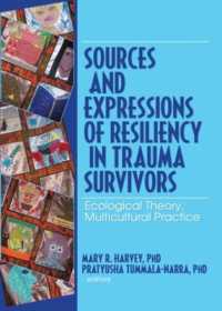 Sources and Expressions of Resiliency in Trauma Survivors : Ecological Theory, Multicultural Practice