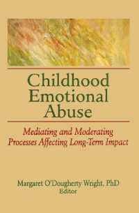 Childhood Emotional Abuse : Mediating and Moderating Processes Affecting Long-Term Impact