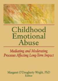 Childhood Emotional Abuse : Mediating and Moderating Processes Affecting Long-Term Impact