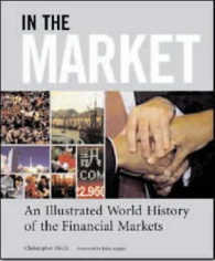 In the Market : The Illustrated History of the Financial Markets （1ST）