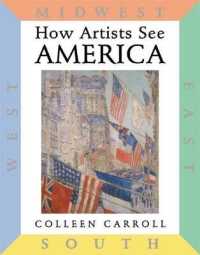 How Artists See: America : East South Midwest West (How Artists See)