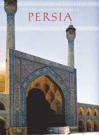 The Art and Architecture of Persia