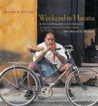 Weekend in Havana : An American Photographer in the Forbidden City
