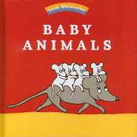 Baby Animals: Little Discoveries （Board Book）