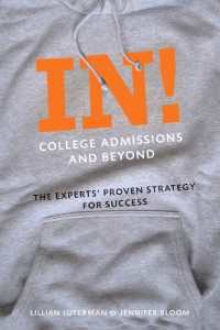 In! College Admissions and Beyond : The Experts' Proven Strategy for Success