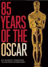 85 Years of the Oscars: the Official History of the Academy Awards