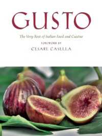 Gusto : The Very Best of Italian Food and Cuisine