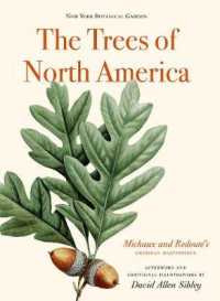 The Trees of North America : Michaux and Redouté's American Masterpiece