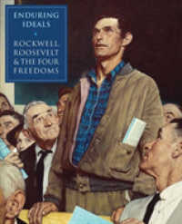 Enduring Ideals : Rockwell, Roosevelt, & the Four Freedoms
