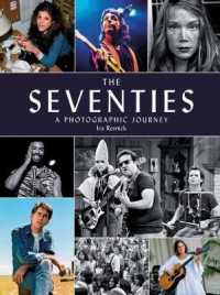 The Seventies : A Photographic Journey