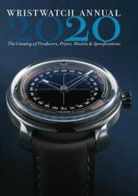 Wristwatch Annual 2020 : The Catalog of Producers, Prices, Models, and Specifications (Wristwatch Annual) （22ND）