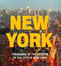 New York : Treasures of the Museum of the City of New York （MIN）