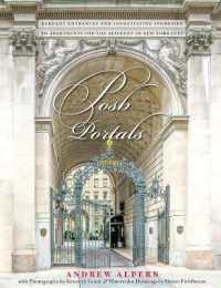 Posh Portals : Elegant Entrances & Ingratiating Ingresses to Apartments for the Affluent in NYC