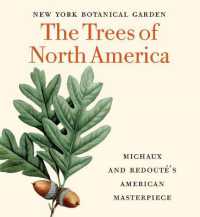 The Trees of North America : Michaux and Redouté's American Masterpiece (Tiny Folio)