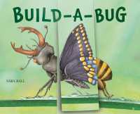 Build-a-Bug : Make Your Own Wacky Insect! (Mix-and-match Board Books) （Board Book）