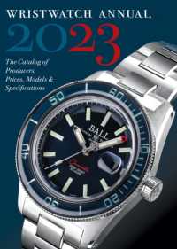 Wristwatch Annual 2023 : The Catalog of Producers, Prices, Models, and Specifications