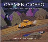 Carmen Cicero: Drawings and Watercolors: Tales of Danger and Intrigue