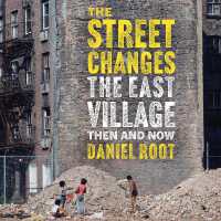 The Street Changes : The East Village Then and Now