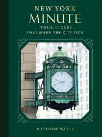 New York Minute : Public Clocks that Make the City Tick