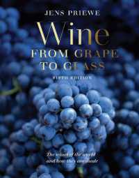 Wine from Grape to Glass : The Wines of the World and how they are Made （5TH）