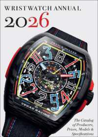 Wristwatch Annual 2026 : The Catalog of Producers, Prices, Models, and Specifications