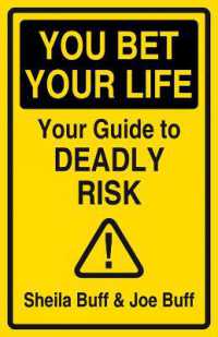 You Bet Your Life : Your Guide to Deadly Risk
