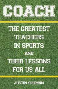 Coach : The Greatest Teachers in Sports and Their Lessons for Us All