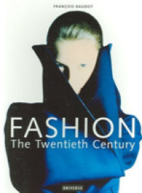 Fashion : The Twentieth Century （Revised）