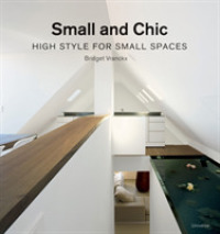 Small and Chic : High Style for Small Spaces