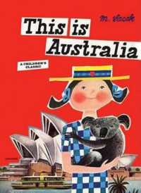 This is Australia : A Children's Classic (This is . . .)