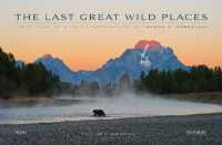 The Last Great Wild Places : Forty Years of Wildlife Photography by Thomas D. Mangelsen