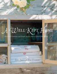 A Well-Kept Home : Household Traditions and Simple Secrets from a French Grandmother (Rizzoli Classics)