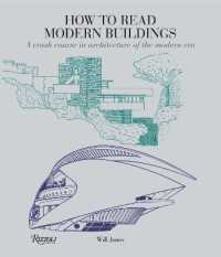 How to Read Modern Buildings : A Crash Course in Architecture of the Modern Era (How to Read...)